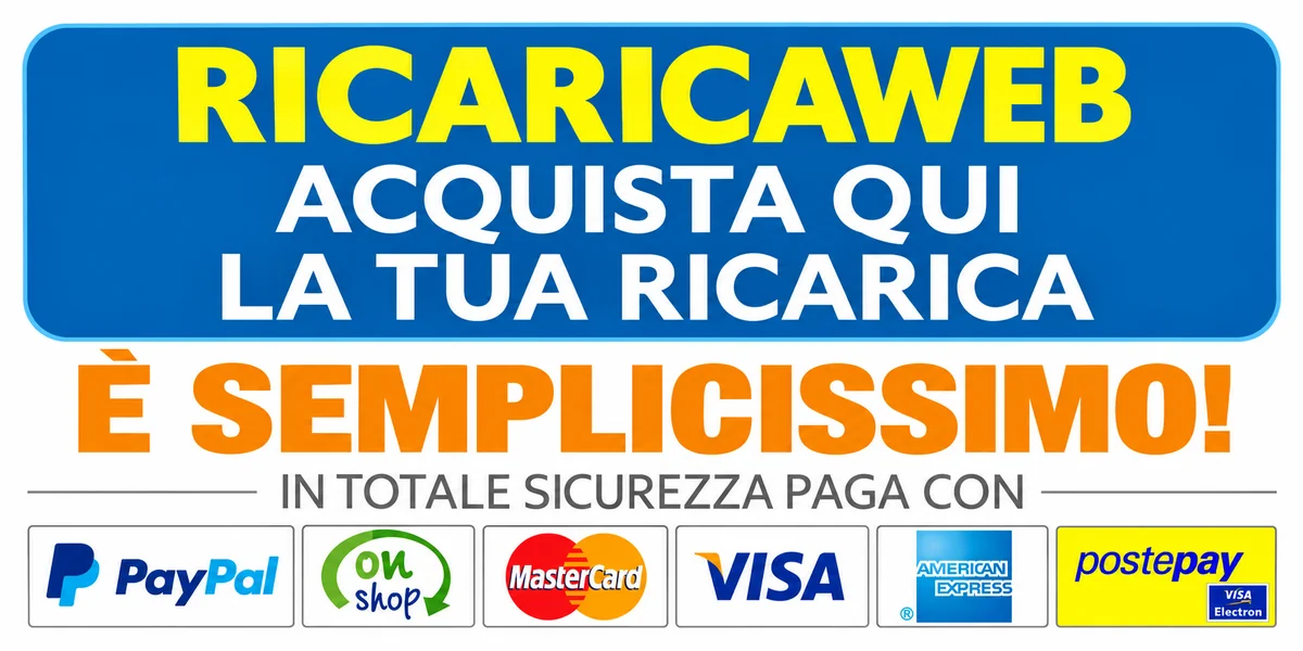RicaricaWeb: acquista qui la tua ricarica, paga in sicurezza con PayPal, OnShop, MasterCard, Visa, American Express e Postepay